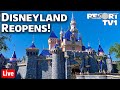 🔴Live: Disneyland REOPENS!!  Cast Member Preview Live Stream - Disneyland Resort