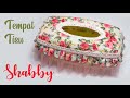 Cara membuat Tempat tisu hias Shabby ! Kotak tisu hias