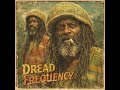 Dread Frequency [1972 Roots Reggae Album] Dub | Rastafari | Rare &amp; Unreleased