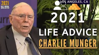 Charlie Munger 2021 Life Advice. | Daily Journal 2021【C:C.M Ep.151】