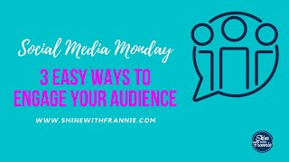 3 EASY Ways to Engage Your Community