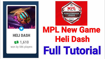 MPL new game heli dash |