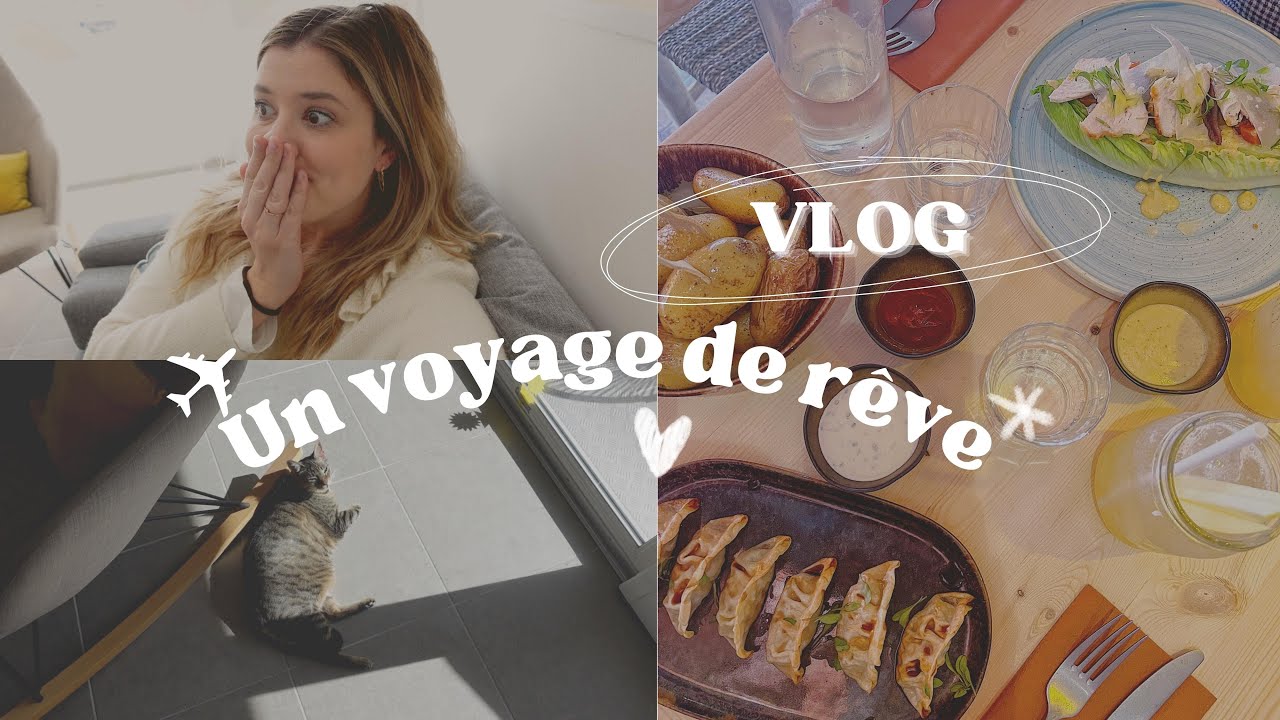 VLOG | Un voyage de rêve ✨
