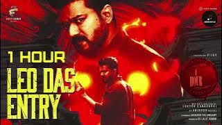 1 Hour Of Leo Das Entry | LEO | Thalapathy Vijay | Lokesh Kanagaraj | Anirudh Ravichander