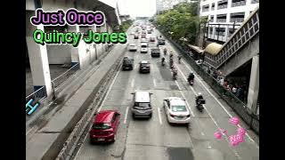 Quincy Jones - Just Once   Lyrics/HQ