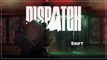 Dispatch - Shift