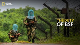 The Duty of BSF | BSF: The First Line of Defence | हिन्दी | National Geographic