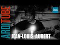 Jean-Louis Aubert chante chez Thierry Ardisson au "93 Faubourg" | Ina Arditube