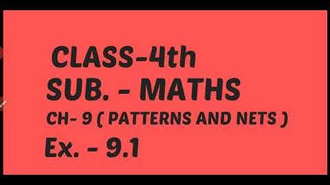 4th (Maths) Ch - 9 (Pattern and Nets)  Ex. - 9.1 by Miss Sonia Goyal