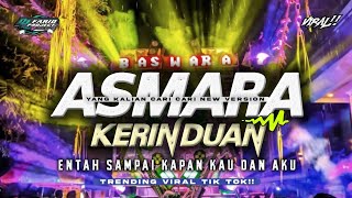 ASMARA KERINDUAN VIRAL TIKTOK SLOW BASS HOREKKK NEW VERSION 2025