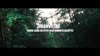 Ironvytas - Turim laiko iki ryto feat. Raminta Blažytė  (LYRIC VIDEO 2021)