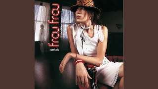 Video thumbnail of "Frou Frou - Breathe In"