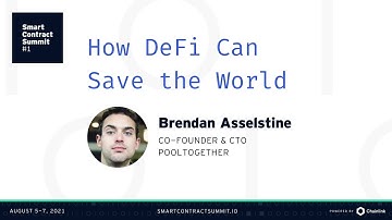 Brendan Asselstine: How DeFi Can Save the World