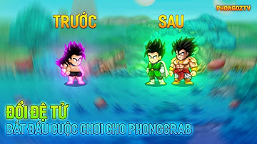 Ngọc Rồng Online - Dân Chơi Đổi Đệ Bắt Đầu Con Đường Siêu Phẩm Cho PhongGrab