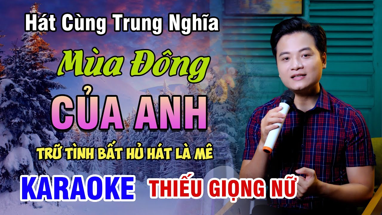 KARAOKE SONG CA | MÙA ĐÔNG CỦA ANH | Trữ Tình Bất Hủ Hát Là Mê Ngay - Thiếu Giọng Nữ | 4K