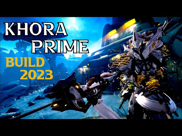 Khora Build 2023 Guide Warframe - ProGameTalk
