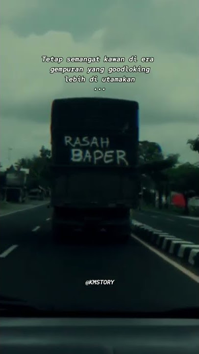 Story wa truk /kata kata sad