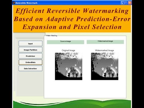 Efficient Reversible Watermarking Based on Adaptive Prediction-Error Expansion Matlab Project