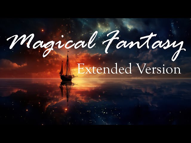 Magical Fantasy - ✨ Extended Version of Magical Music  by Dmitriy Sevostyanov #fantasymusic class=