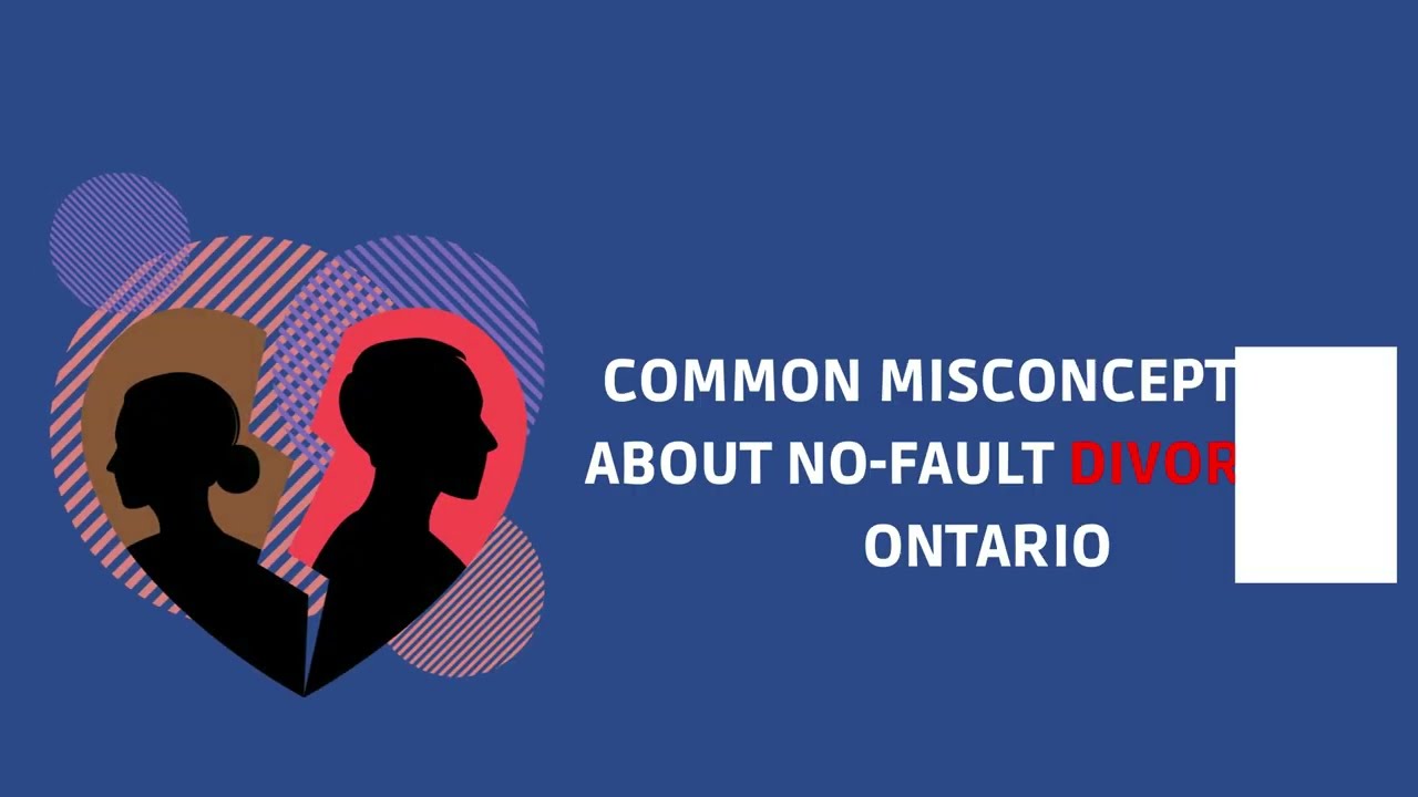 ⁣Common Misconceptions About No-Fault Divorce in Ontario