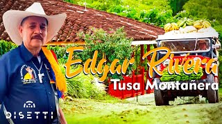 Edgar Rivera - Tusa Montañera (Official Lyric Video)