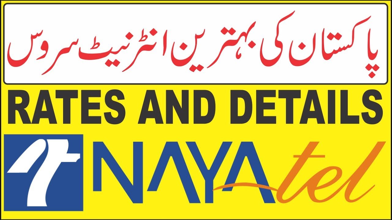 NayaTel internet information and Rates in Pakistan