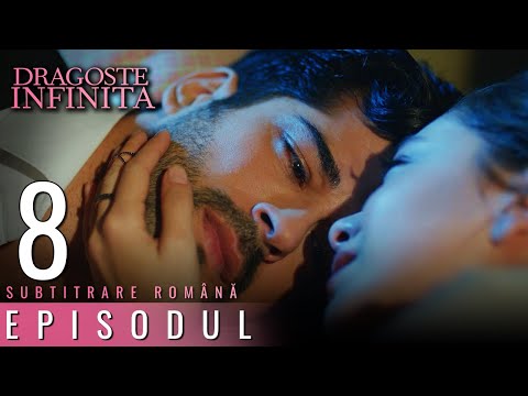 Dragoste Infinita - Episodul Lungă 8 (Cu Subtitrare in Română) | Kara Sevda