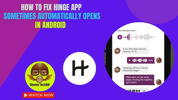 How to Fix Hinge App sometimes automatically opens in Android After New Updates