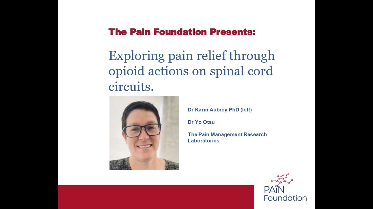 "Exploring Pain Relief Through Opioid Actions on Spinal Cord Circuits" (2mins)