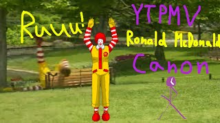 YTPMV Ronald McDonald Canon (All my videos)