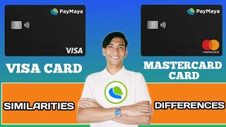 Differences and Similarities of PAYMAYA VISA CARD AND MASTERCARD