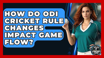 How Do ODI Cricket Rule Changes Impact Game Flow? - Go-To Cricket Guide