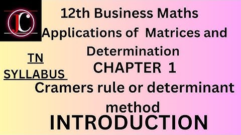 12th business maths exercise 1.2 introduction, cramers rule in tamil