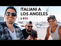 Cosa pensano gli italiani di Los Angeles?