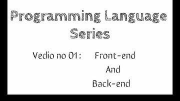 Programming Language series | video 01 Front-end and Back-end Development