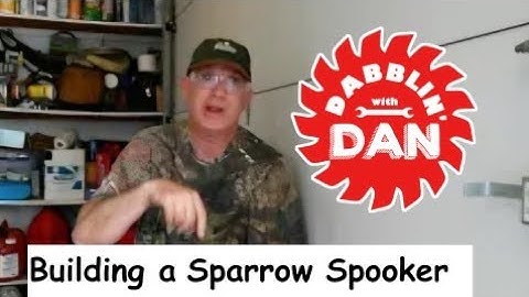 Building a Sparrow Spooker