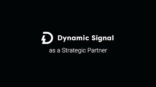 Dynamic Signal as a Strategic Partner