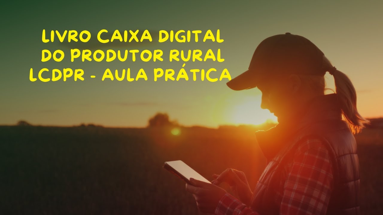 Livro caixa digital do produtor rural LCDPR