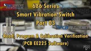 IMI Smart Vibration Switch Part 03 Program Calibration Verification with PCB EE225
