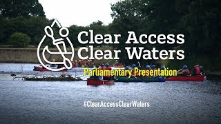 Clear Access Clear Waters - Parliamentary Launch Video - SUBTITLED