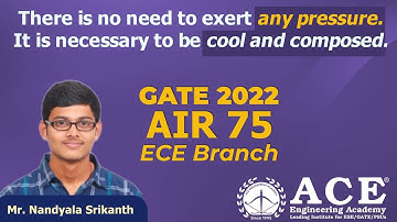 Mr. Srikanth : There is no need to exert any pressure. It is necessary...| AIR 75 | GATE 2022 (ECE)