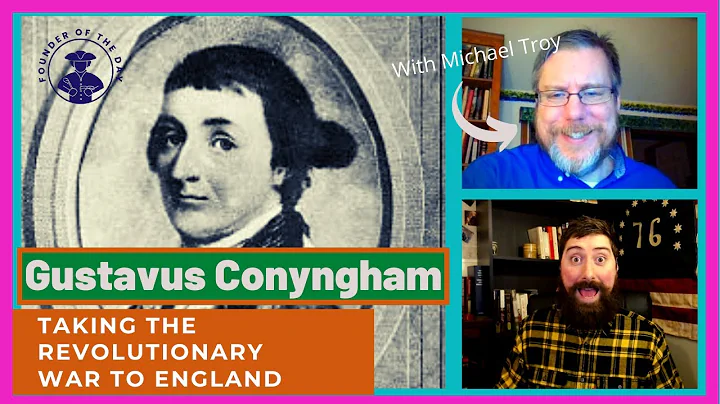 Gustavus Conyngham Brings the Revolution to Britis...