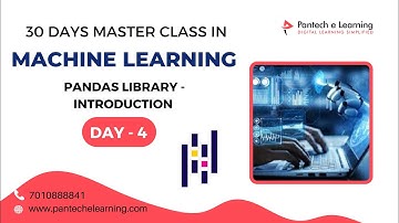 Day 4- Pandas Library - Introduction |30 Days Machine Learning Master Class #pantechelearning#pandas