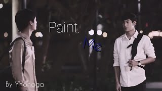 Kongpob X Arthit ~ Paint me ~ (Sotus/Sotus S)