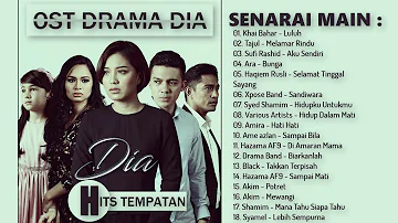 LAGU BARU MELAYU 2018 (OST DRAMA DIA)