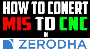 How to Convert MIS to CNC in Zerodha? Vijay Wealth Basics