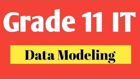 Grade 11 ICT: Unit 3.2 - Data Modeling | in Amharic