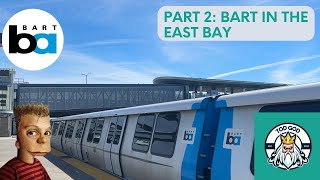 From San Jose to Oakland and Beyond! (Episode 7 - BART - Part 2)