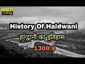 History of haldwani    