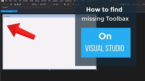 How to find missing Toolbox on Visual Studio | 100%